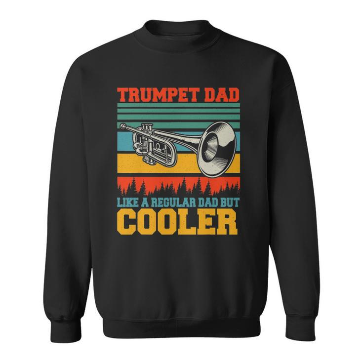 Trumpet Dad Definition Happy Fathers Day Trumpet Player Sweatshirt
