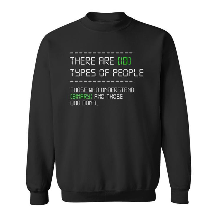 Types Of People Computer Nerd Binary Code Programmer Gift Sweatshirt