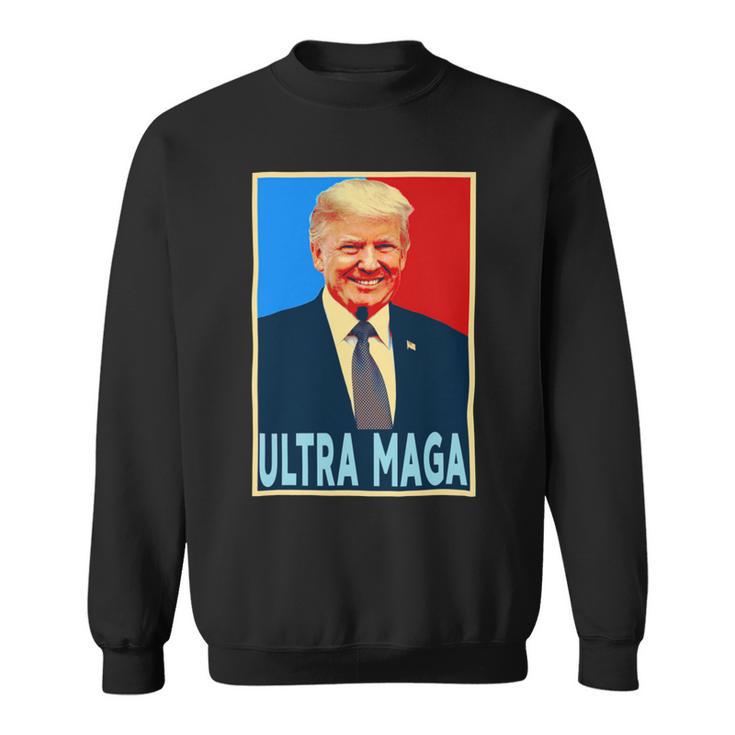 Ultra Maga President Donald Trump Gift Sweatshirt