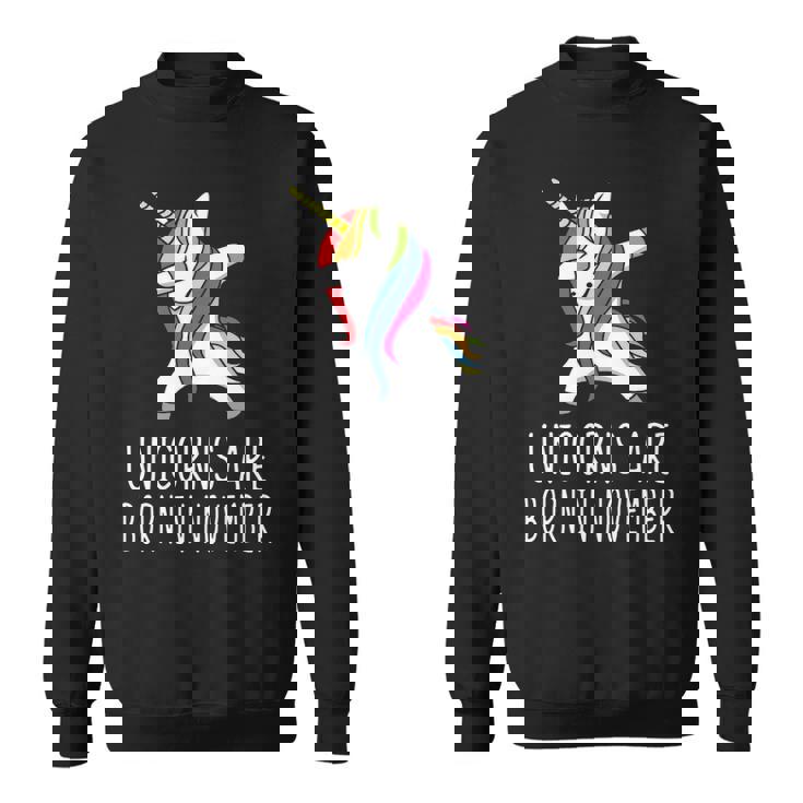 Unicorns Are Born In November Sweatshirt