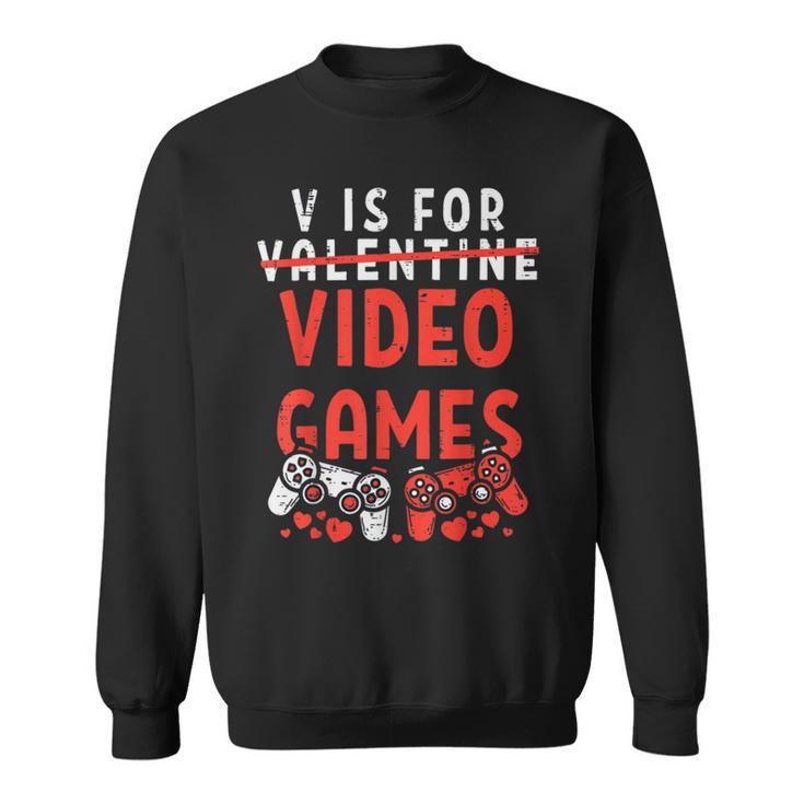 V Is For Video Games Funny Valentines Day Gamer Boy  583 Trending Shirt Sweatshirt