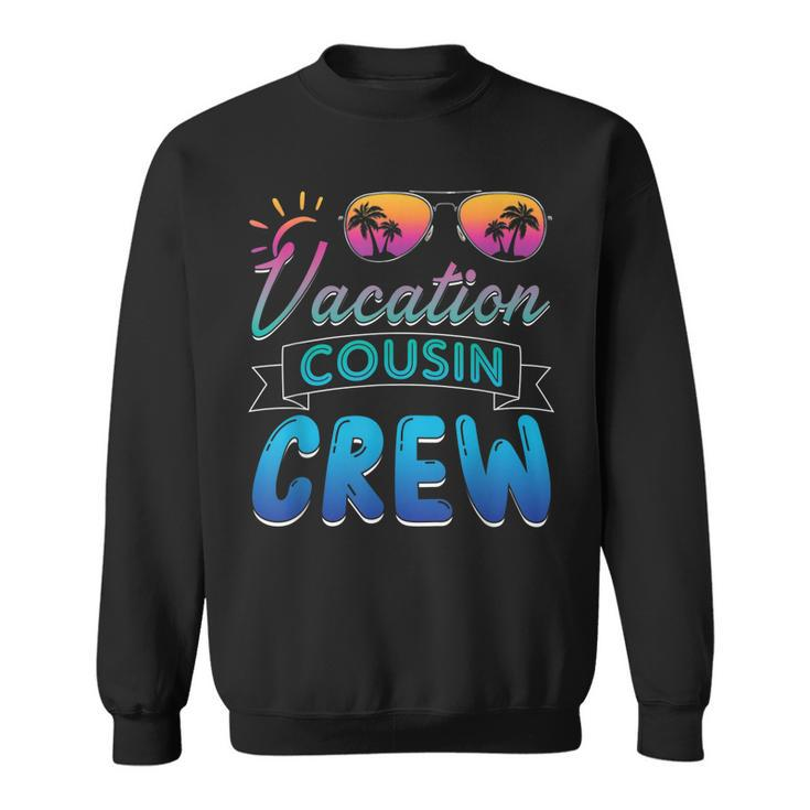 Vacation Cousin Crew Beach Cruise Sunglasses Family Vacation Sweatshirt