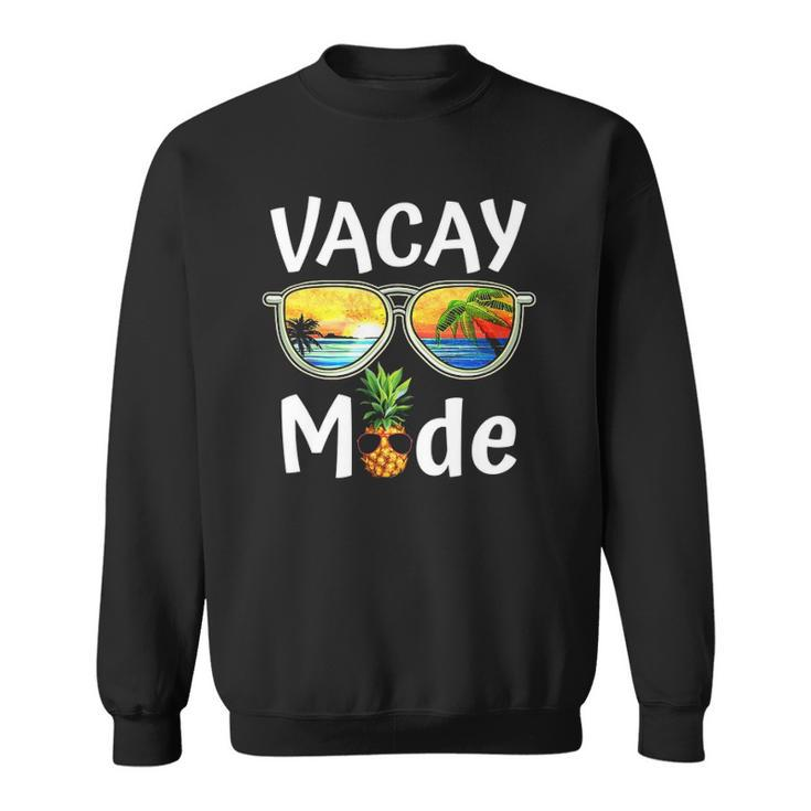 Vacay Mode Family Vacation Summer Sunglasses Beach Pineapple Sweatshirt