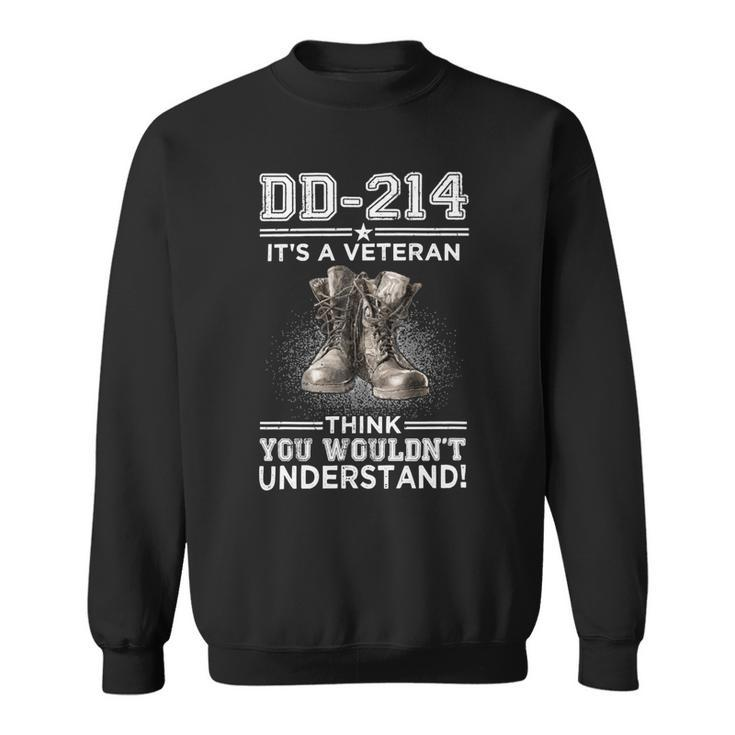 Veteran Its A Veteran Thing You Wouldnt Understand 93 Navy Soldier Army Military Sweatshirt