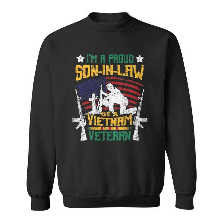 Veteran  Proud Son In Law Of A Vietnam Veteran Sweatshirt