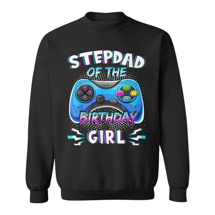 Video Game Birthday Party Stepdad Of The Bday Girl Matching  Sweatshirt