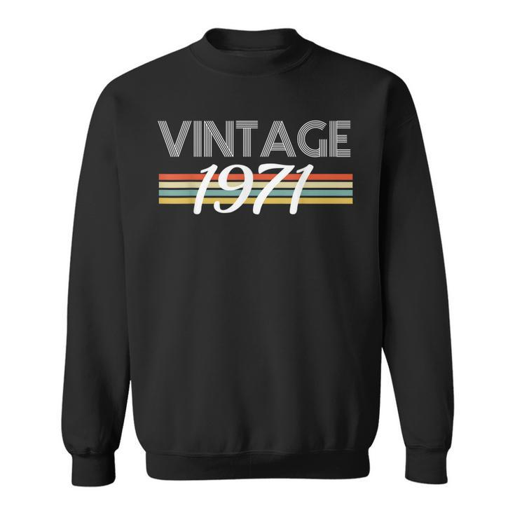 Vintage 1971 50Th Birthday Gift Fifty Years Old Anniversary  Sweatshirt