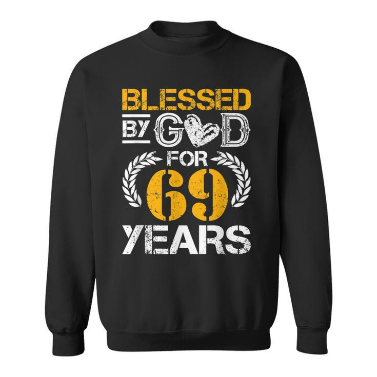 Vintage Blessed By God For 69 Years Happy 69Th Birthday  Sweatshirt