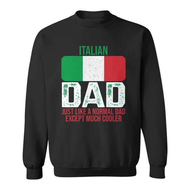 Vintage Italian Dad Italy Flag Design For Fathers Day Sweatshirt