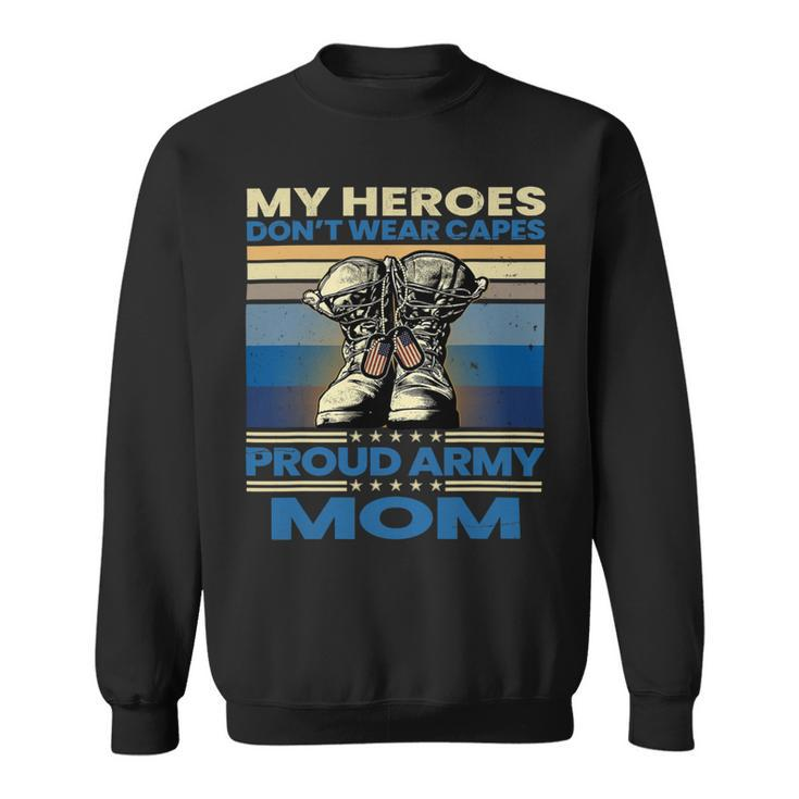 Vintage Veteran Mom My Heroes Dont Wear Capes Army Boots T-Shirt Sweatshirt
