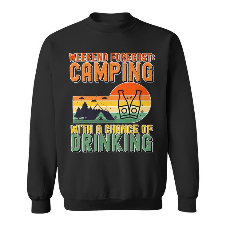 Weekend Forecast Camping With A Chance 19 Shirt Sweatshirt