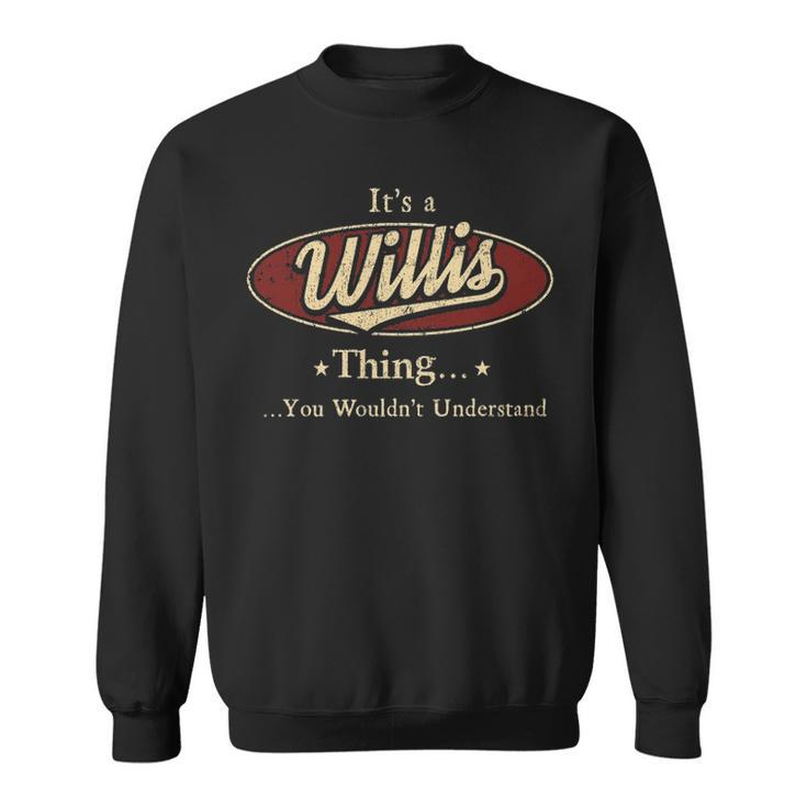 Willis Shirt Personalized Name Gifts T Shirt Name Print T Shirts Shirts With Name Willis Sweatshirt