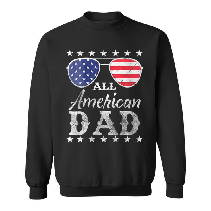 Womens All American Dad Fathers Men Patriotic 4Th Of July  Sweatshirt