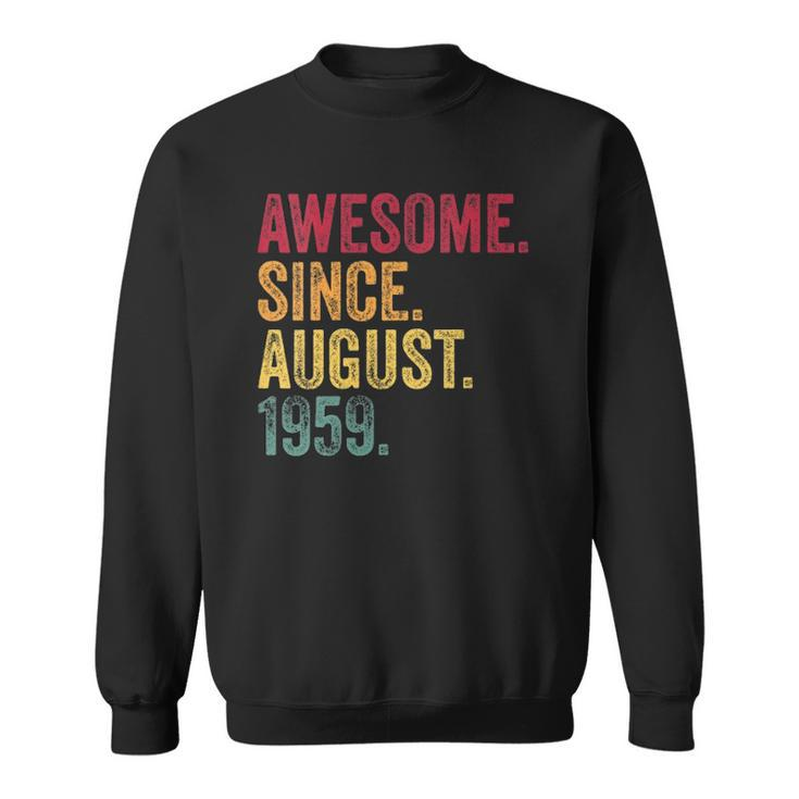 Womens Awesome Since August 1959 63Rd Birthday Gift Vintage Retro  Sweatshirt