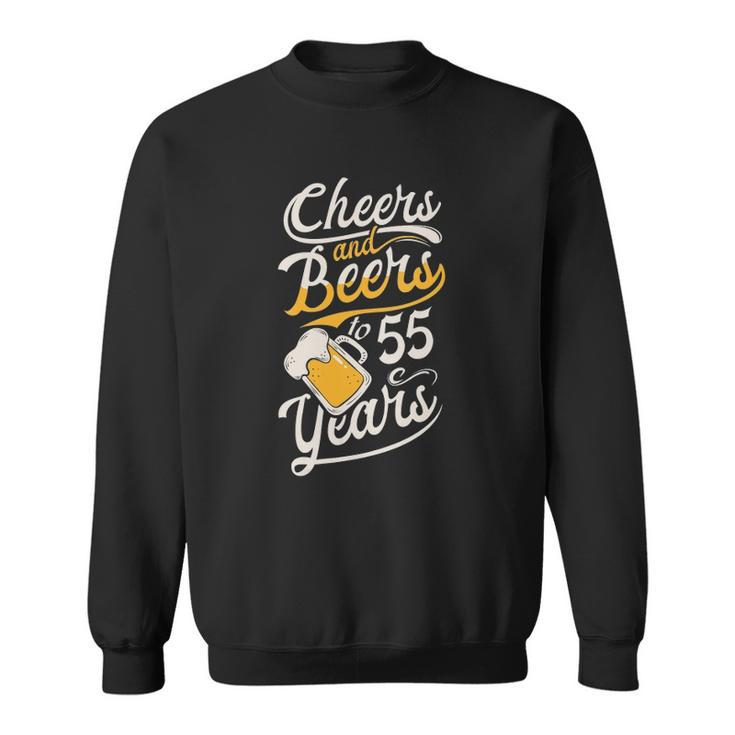 Womens Cheers And Beers To 55 Years - Happy Birthday Sweatshirt
