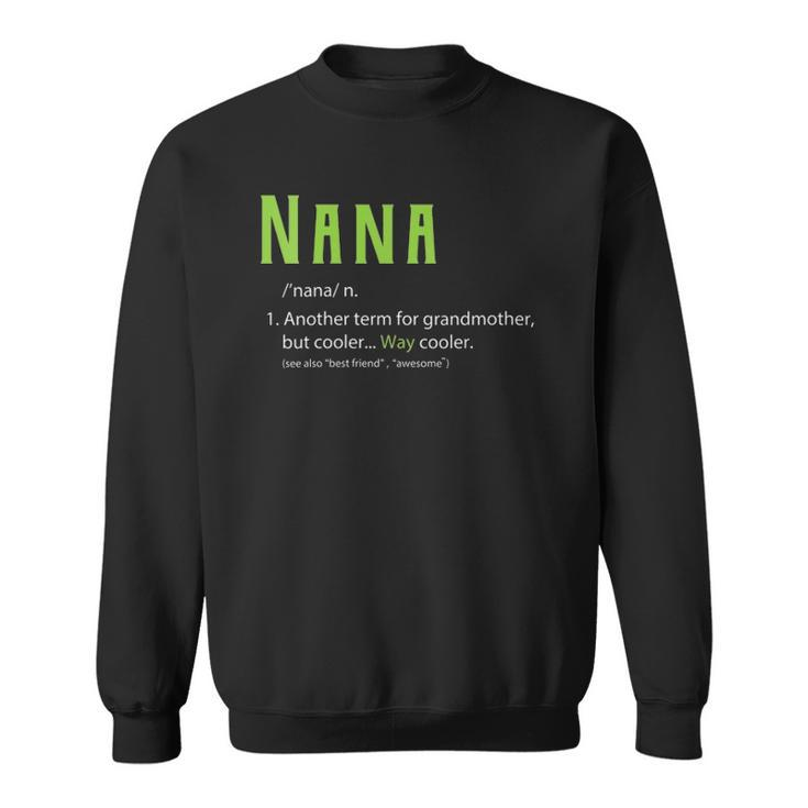 Womens Cute Nana  For Grandma Another Term For Grandmother  Sweatshirt