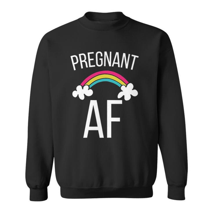 Womens Cute Pregnant Af Funny Rainbow Expecting Tee Sweatshirt