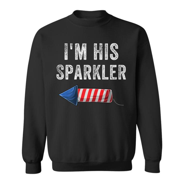 Womens Im His Sparkler His And Her 4Th Of July Matching Couples  Sweatshirt
