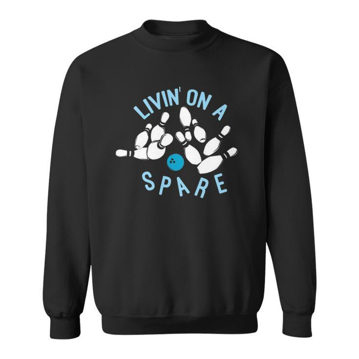 Womens Livin On A Spare Funny Bowler & Bowling  Sweatshirt