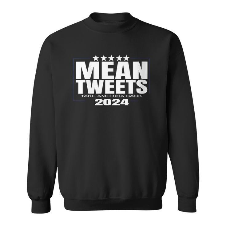 Womens Mean Tweets Mean Tweets 2024 4Th Of July  V-Neck Sweatshirt
