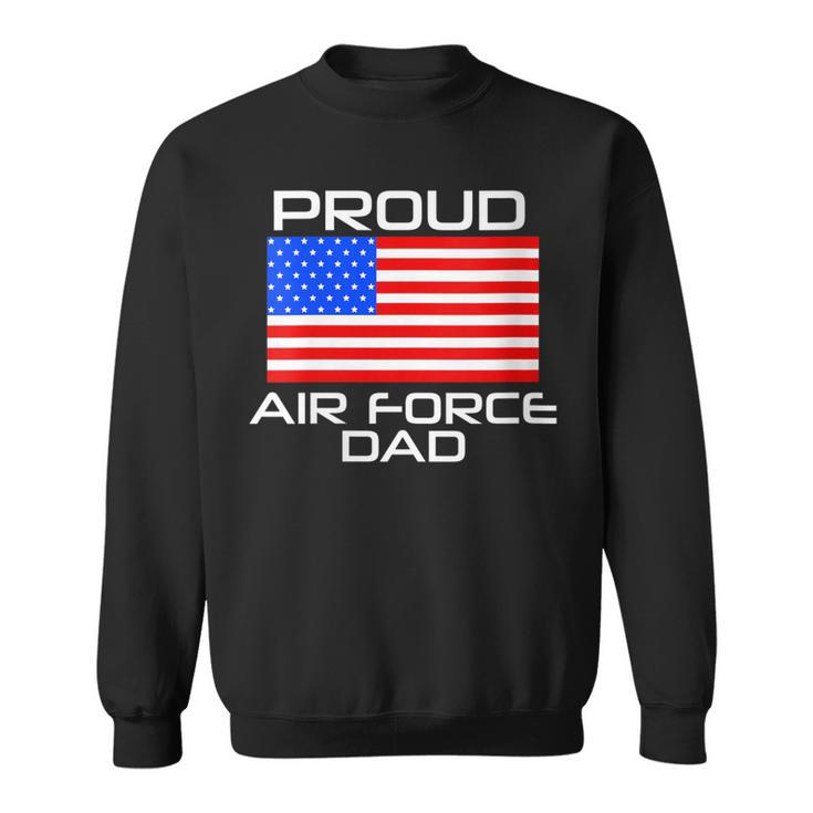 Womens Proud Air Force Dad Us Veterans 4Th Of July American Flag  Sweatshirt