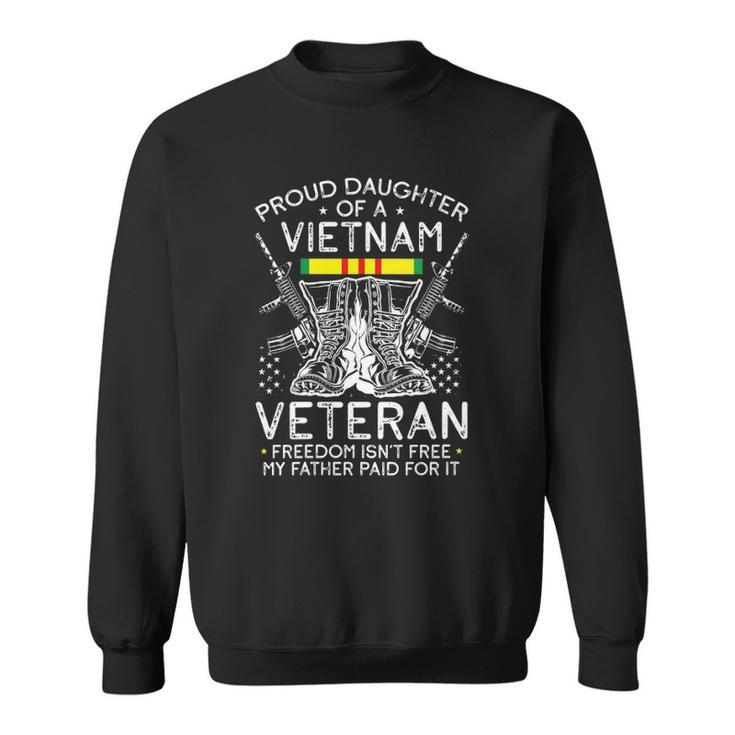 Womens Proud Daughter Of A Vietnam Veteran Freedom Isnt Free V-Neck Sweatshirt