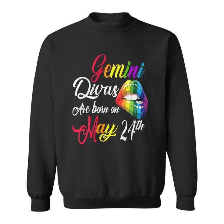 Womens Rainbow Lips Divas Are Born On May 24Th Gemini Girl Birthday  Sweatshirt