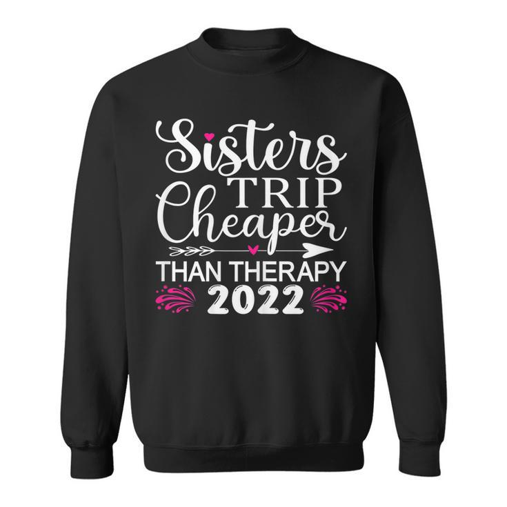 Womens Sisters Trip 2022 Weekend Vacation Lover Girls Road Trip   V2 Sweatshirt