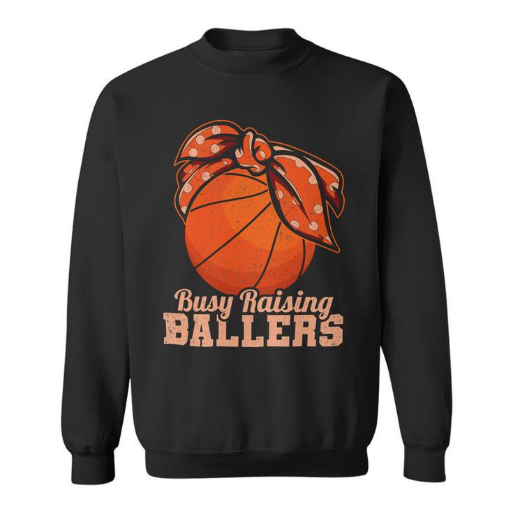 Womens Vintage Busy Raising Ballers Basketball Player Mother 92 Basketball Sweatshirt