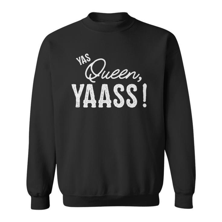 Yas Queen Yaass Fabulous Queen Sweatshirt