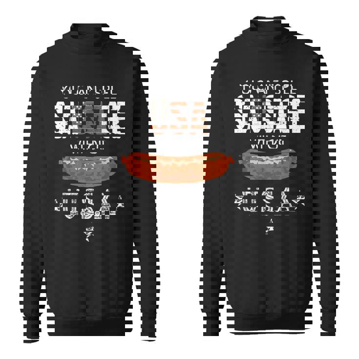 You Cant Spell Sausage Without Usa Funny Patriotic   Sweatshirt