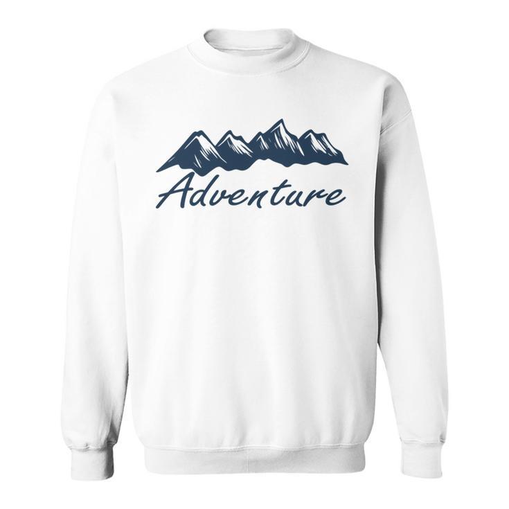 Adventure Gift Gift For Hikers Camping Nature Lover Gift Adventure Sweatshirt