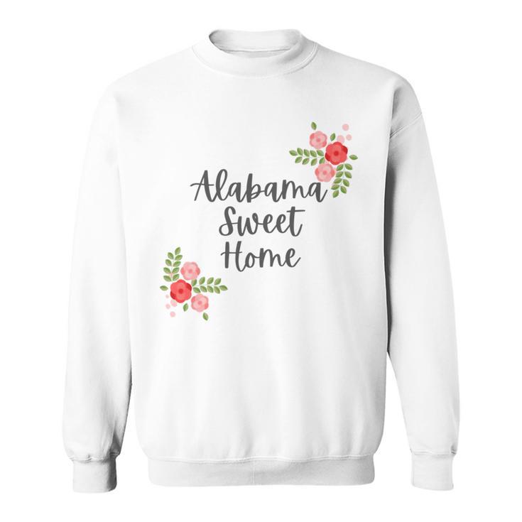 Alabama Sweet Home  Sweet Home Sweatshirt