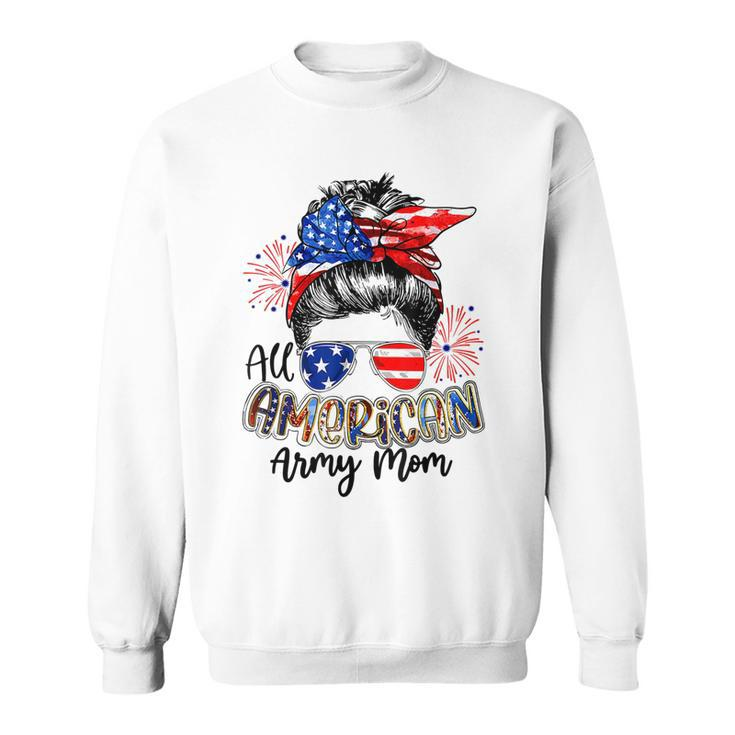 All American Army Mom 4Th Of July  V2 Sweatshirt