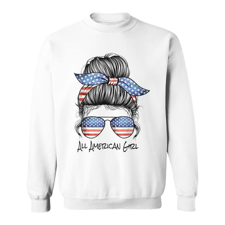 All American Girl Messy Bun American Flag 4Th Of July  Sweatshirt
