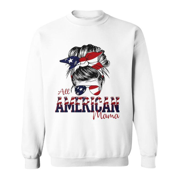 All American Mom 4Th Of July Messy Bun America Flag Sweatshirt