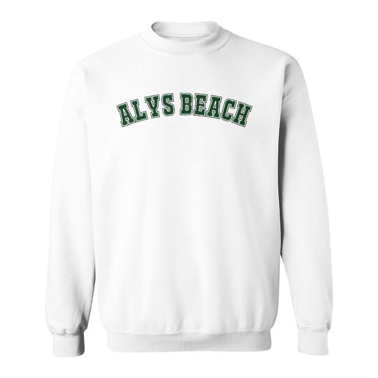 Alys Beach Florida Lover Vacation Gift Sweatshirt