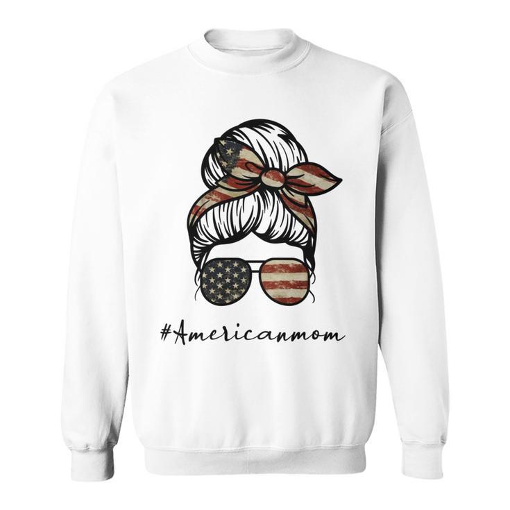 American Mom Great American Flag Sunglasses Mom Mothers Day  Sweatshirt