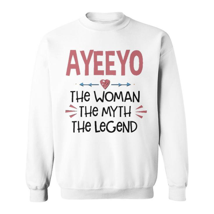 Ayeeyo Grandma Gift   Ayeeyo The Woman The Myth The Legend Sweatshirt