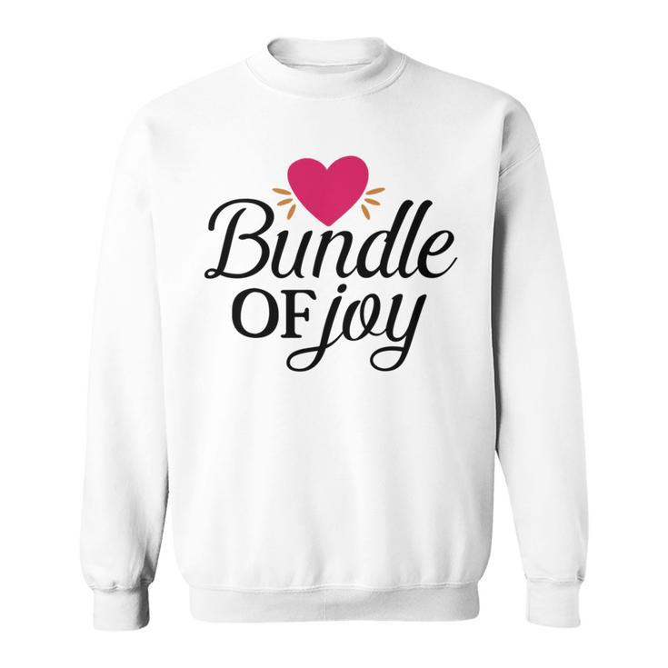 Baby Shower Text Design Bundle Of Joy Heart Sweatshirt