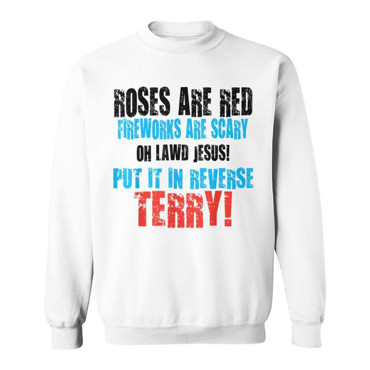 Back Up Terry Put It In Reverse Firework Funny 4Th Of July  Sweatshirt