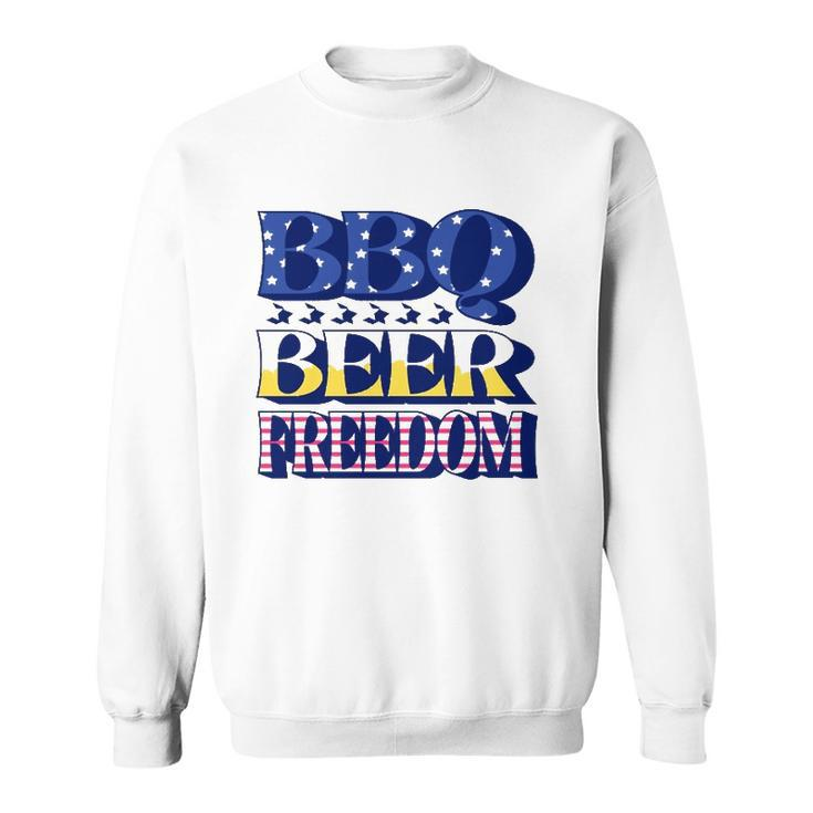 Bbq Beer Freedom 4Th Of July Sweatshirt