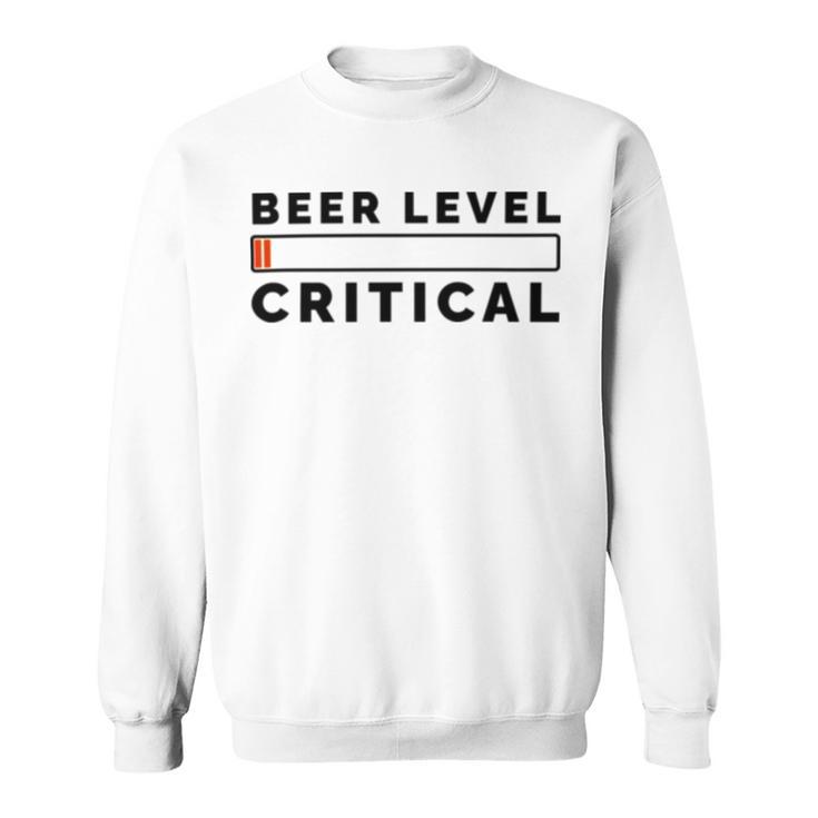 Beer Level Critical Sweatshirt