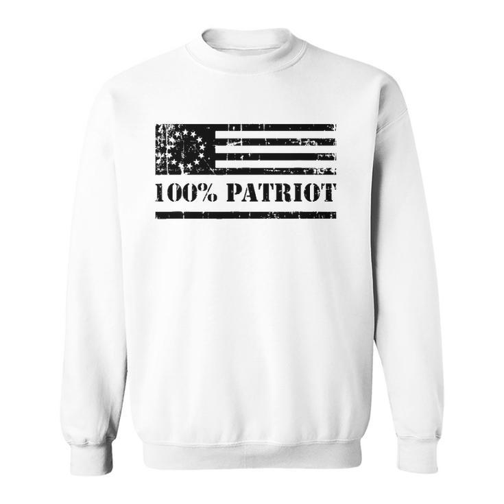 Betsy Ross Flag  100 Percent Patriot Gift Sweatshirt
