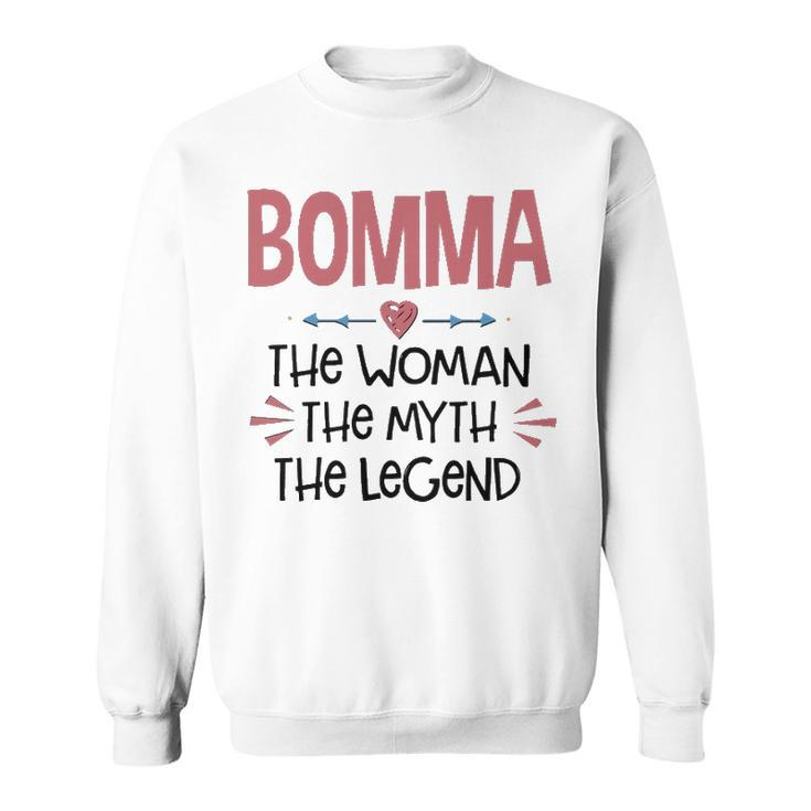Bomma Grandma Gift   Bomma The Woman The Myth The Legend Sweatshirt