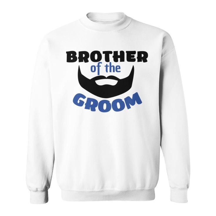 Brother Of The Groom Great Gift For The Brother Of The Awesome Groom  Sweatshirt