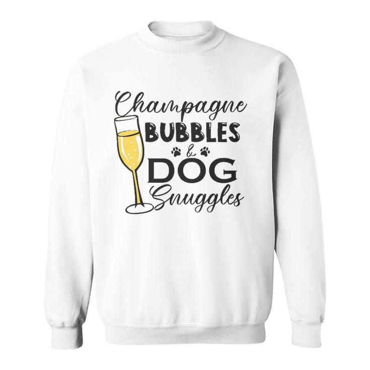 Champagne Bubbles & Dog Snuggles Dog Person Sweatshirt