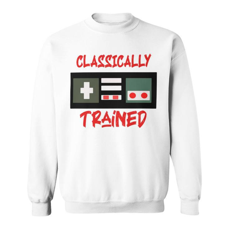 Classically Trained Shirt Funny Gamer Shirt Gamer Shirt Video Game Shirt Gamer Gift Funny Musician Shirt Sweatshirt