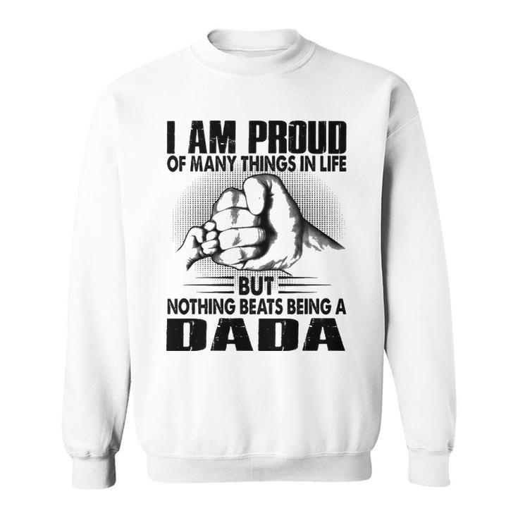 Dada Grandpa Gift   Nothing Beats Being A Dada Sweatshirt