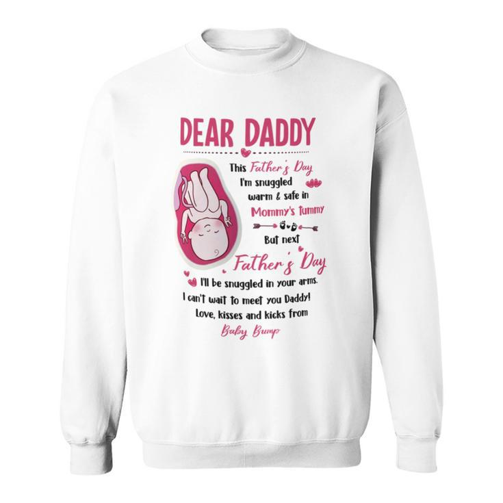 Dear Daddy Ive Loved You So Much Already 2 Sweatshirt
